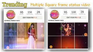 Make awesome whatsapp status in kinemaster | multiple square Photo frame status video | Editing screenshot 5