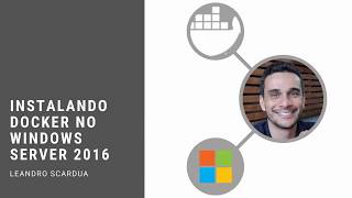 Instalando Docker no Windows Server 2016