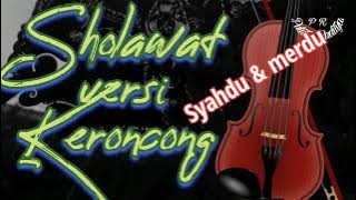 Sholawat versi keroncong || Syahdu & merdu penyejuk hati