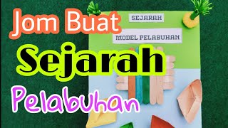 JOM BUAT MODEL PELABUHAN | MATAPELAJARAN SEJARAH | PBL VERSI PKP