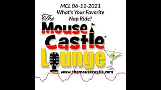 What's Your Favorite Disneyland Nap Ride? - The Mouse Castle Lounge