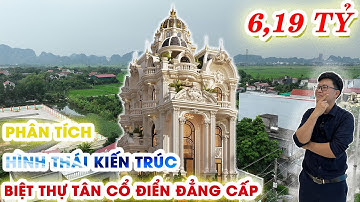 PHÂN TÍCH CẤU HÌNH SIÊU PHẨM BIỆT THỰ TÂN CỔ ĐIỂN 3 TẦNG 1 TUM CỰC CHẤT  ĐIỂN |HẢI ĐĂNG GROUP