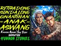 RETIRADONG SUNDALONG GINANTIHAN NG ANAK NG ASWANG | Kwentong Aswang | True Story