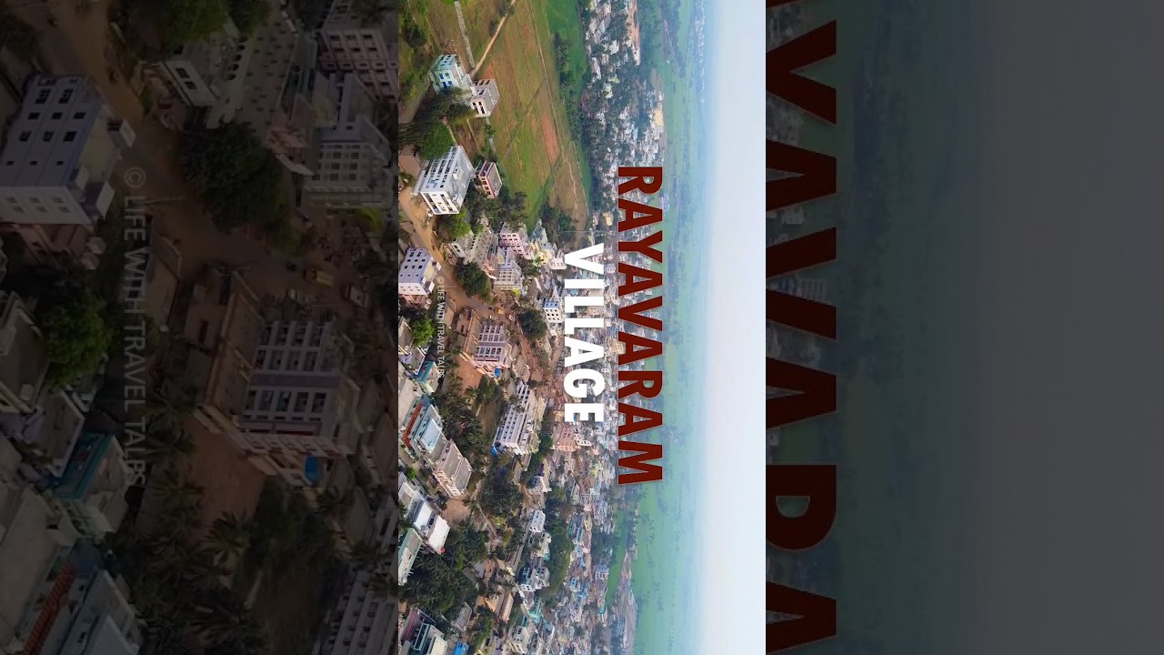 Drone view of Rayavaram Village 💚 