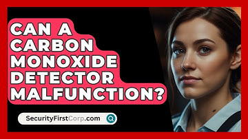 Can A Carbon Monoxide Detector Malfunction? - SecurityFirstCorp.com