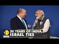 30 years of India, Israel ties: PM Naftali Bennett shares heartfelt message | World English News