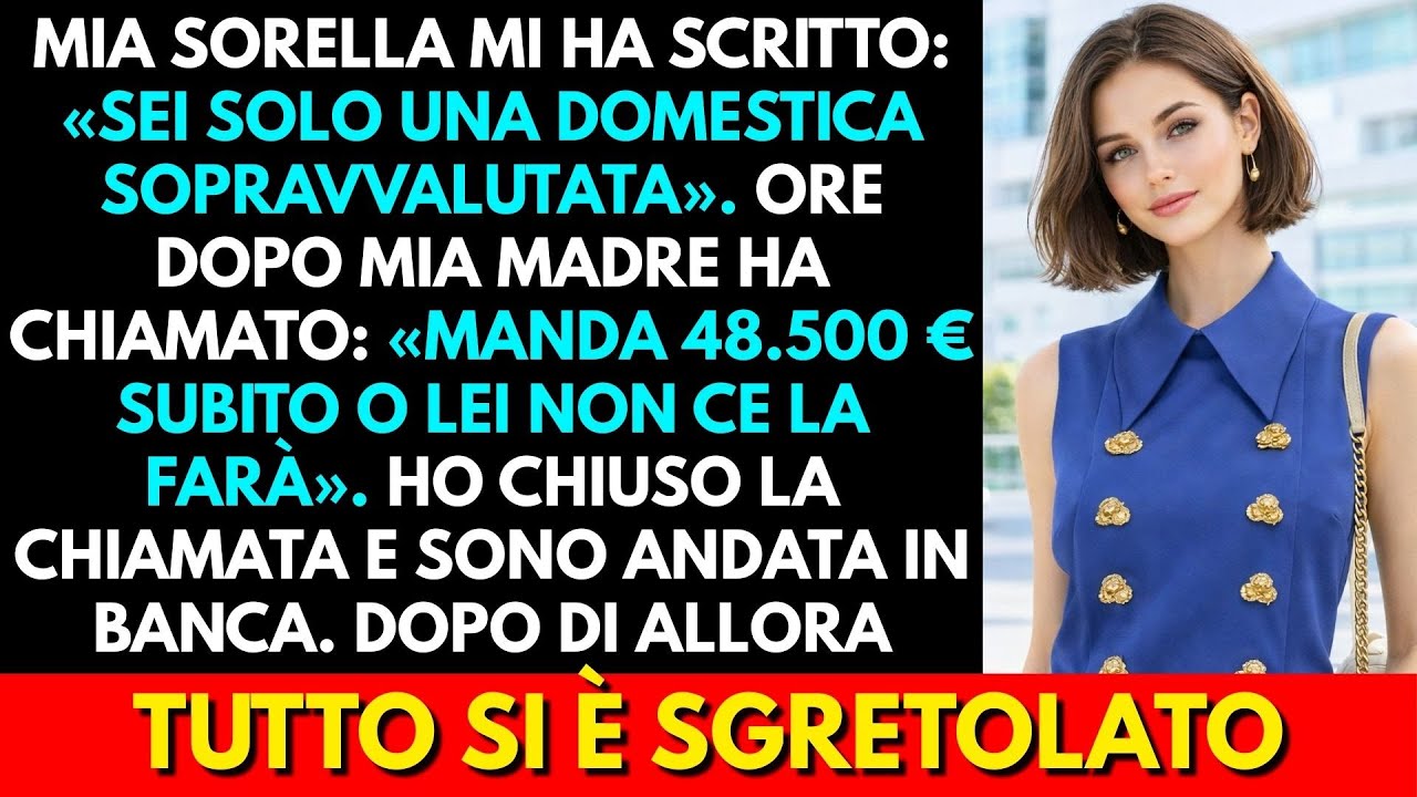 “Sei Solo Una Domestica” Mia Madre Ha Finto L’Intervento Di Mia Sorella Per 48.500 €