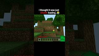 I thought it was just chunk loading..😭 #minecraft #shorts