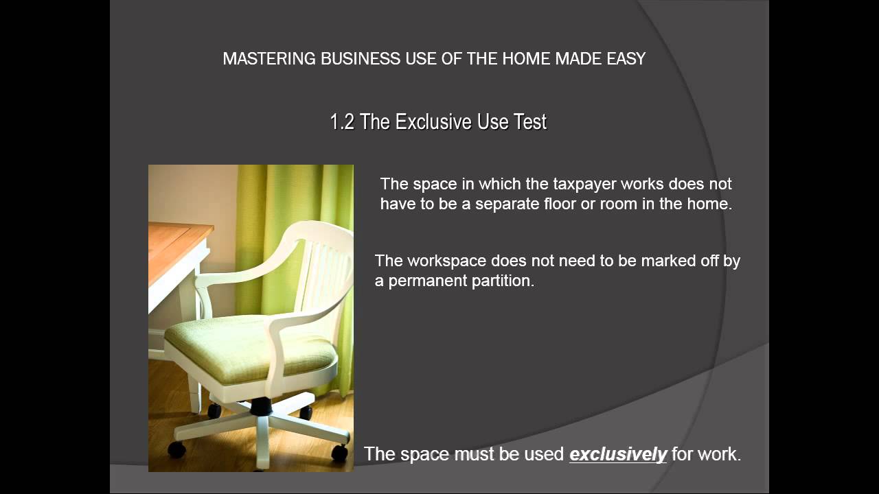 CPE for CPAs and EAs 2013 Business Use of the Home The Exclusive Use Test