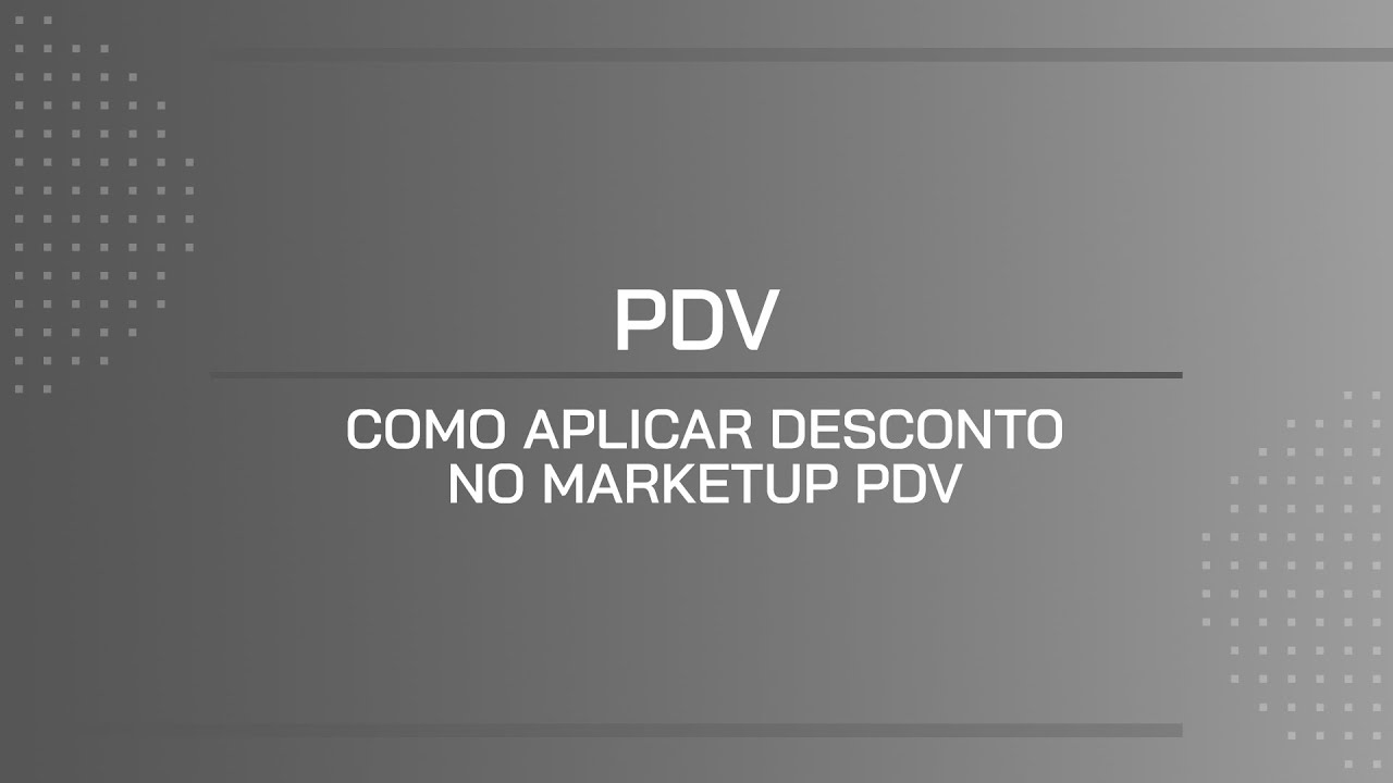 TUTORIAL | COMO APLICAR DESCONTO NO MARKETUP PDV