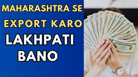 How to Start Export from MAHARASHTRA | FREE List of 5 Secret Products 