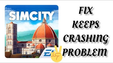 Fix SimCity App Keeps Crashing Problem || TECH SOLUTIONS BAR