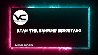 RYAN TMR__( BANDUNG BERGOYANG ) REMIX || NEW 2023