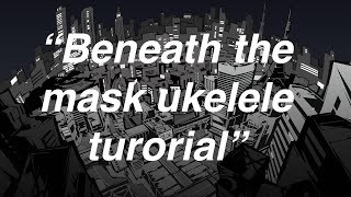 Tutorial 'Beneath the mask' Persona 5 ukelele