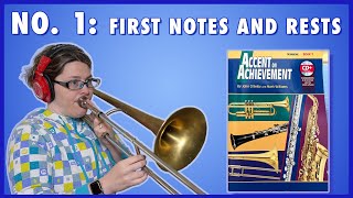 Accent on Achievement No. 1: First Notes and Rests | Trombone Tutorial