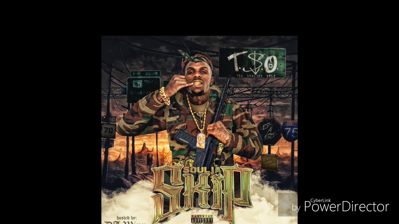 Soulja Skip- Ft. Everyday Ft. Slugga [T.S.O The Mixtape] - YouTube
