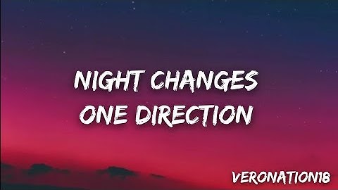One Direction - Night Changes (Lyrics Video 4K) | Best Quality