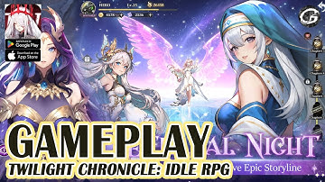 Twilight Chronicle: Idle RPG Gameplay - Mobile Game (Android)