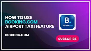 How to Use Booking.com Airport Taxi Feature screenshot 3