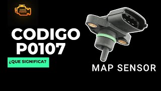 🔥CÓDIGO P0107 EXPLICACION Y SOLUCION ⚡
