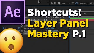 After Effects Shortcuts - Layer Panel Mastery! Part 1