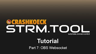 STRM.TOOL Tutorial - Part 7: OBS Websocket