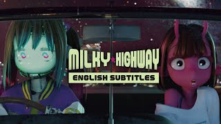 Milky☆Highway  English Subtitles