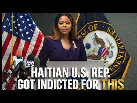 Haitian American US Rep  Indicted For Stealing Millions: Is This a Black Issue?