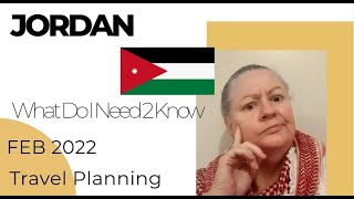 Planning a trip to Jordan, what do I need to know???