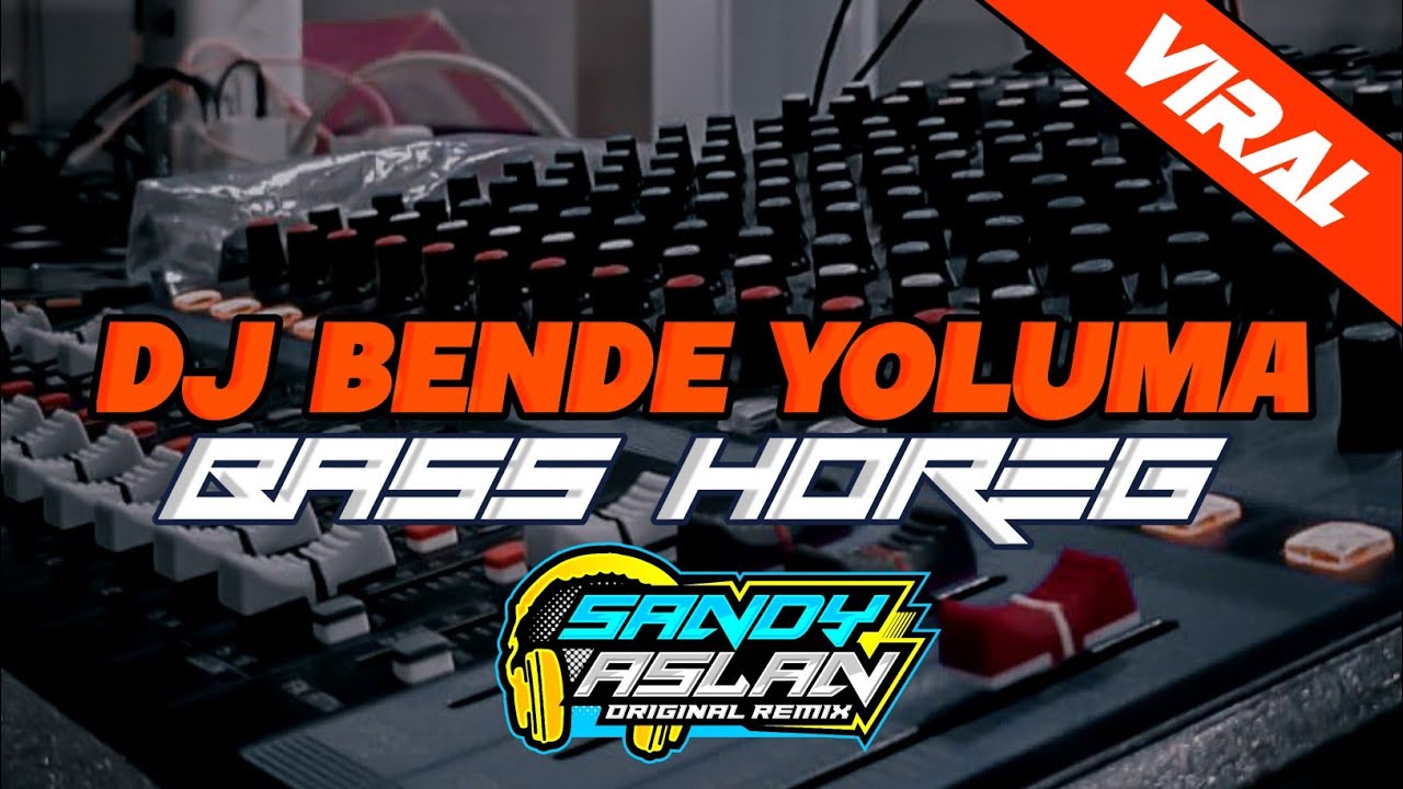 Dj Bende Yoluma Full Bass By Sandy Aslan