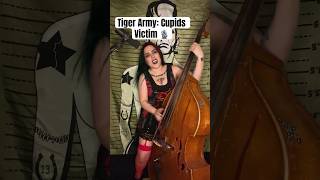 Demonica Does Tiger Army  Cupids Victim On Upright Bass And Vocals