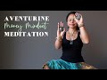 Aventurine Money Meditation