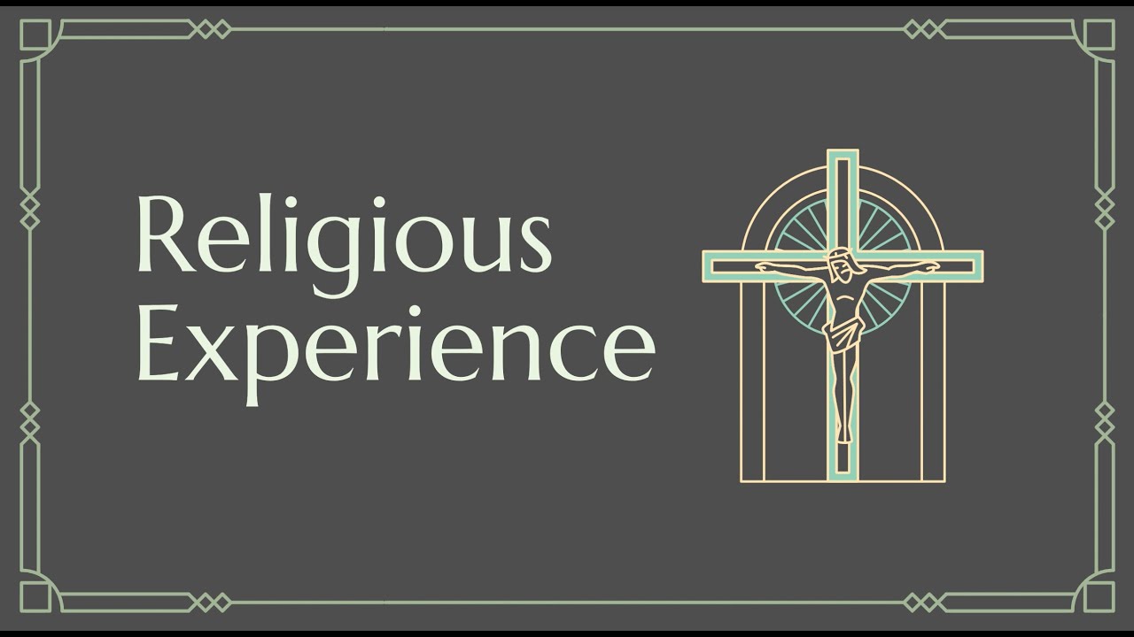 AQA A-Level Religious Studies - Religious Experiences