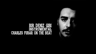 #BirDenizGibi - Charles Fubar #2016 (Arabic / Sample Beat) Resimi