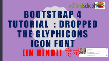 BootStrap 4 tutorial in hindi : Dropped the Glyphicons icon font[in hindi] हिन्द| glyphicon in hindi