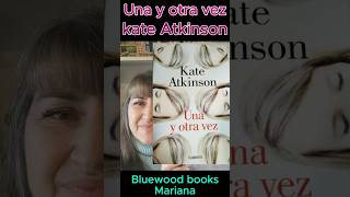 Una y otra vez de Kate Atkinson #libros #lectura #booktube