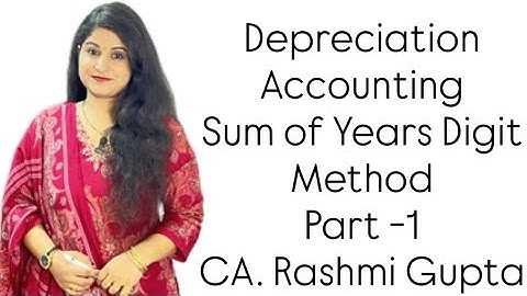 Depreciation Accounting |Sum of years digit method| Part -1 #accounting #deprecation#methods#yt