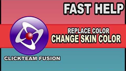 Fast Help - Replace color of an active - Clickteam Fusion