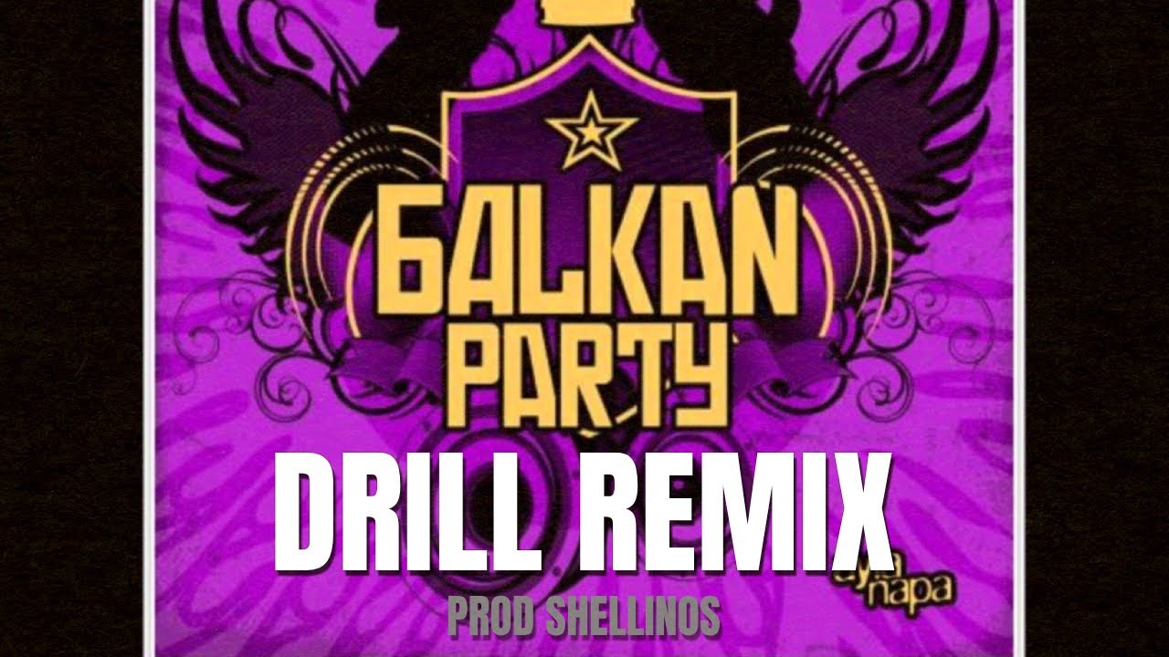 Shellinos Balkan party drill remix prod @shellinos_ - YouTube