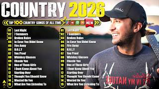 COUNTRY LOVE SONGS 2026 LUKE COMBS KANE BROWN MORGAN WALLEN BEST COUNTRY MIX
