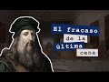 El fracaso de la última cena de Leonardo da Vinci
