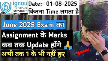 😱IGNOU June 2025 Assignment Marks Kab Aayega? | IGNOU Assignment Marks 2025 Update | IGNOU 