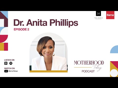 Dr. Anita Phillips on Motherhood & Mental Health | Motherhood Today Podcast, Episode 2 - video from Barna Group