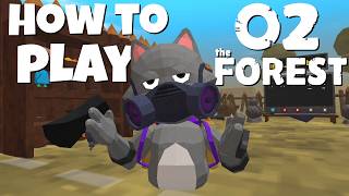 How To Play O2 The Forest (Tutorial Tips For A Quick Start)