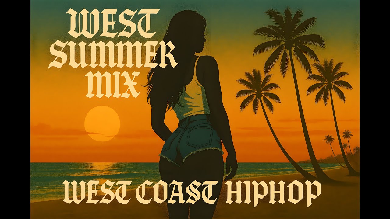 WEST SUMMER MIX West Coast Hiphop,G-RAP,CHICANO RAP, Summer