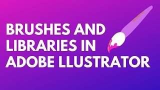 Illustrator Brush Libraries - Store Brushes in Libraries