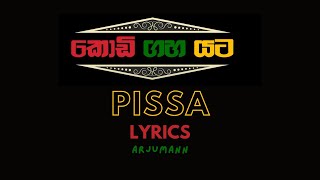 PISSA||ANJUMANN||LYRICS||KODI GAHA YATA CLUB SONG