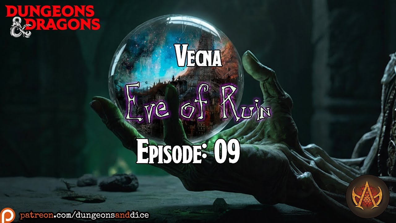 Dungeons and Dragons 2024 Ruleset Actual Play: Vecna: Eve of Ruin Episode 9