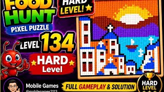 Food Hunt Pixel Puzzle Level 134 Hard 🔥 | Full Gameplay & Complete Solution