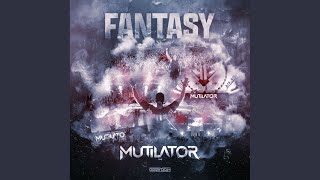Fantasy - Mutilator